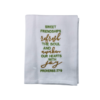 Embroidered Kitchen Tea Towels Sweet Friendships Refresh the Soul and Awaken Our Hearts With Joy Hanging By A Thread