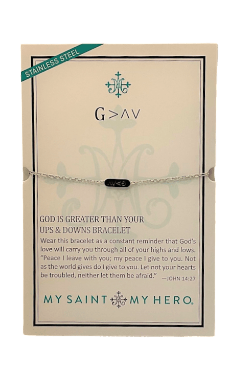God is Greater than Your Ups & Downs Bracelet - Silver or Gold Silver Bracelets My Saint My Hero